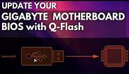 Q-Flash Gigabyte Motherboard BIOS Update Guide