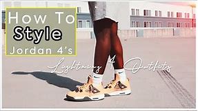 HOW TO STYLE JORDAN 4'S || 2021 Jordan 4 Lightning Outfits