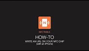 NFC Tools for iOS : How to write an URL on your NFC chip with an iPhone.