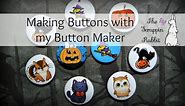 Making Buttons With My Button Maker