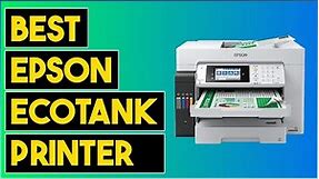 Best Epson EcoTank Printers 2024 (Reviews)