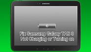 Fix Samsung Galaxy TAB 3 Wont Charge or Turn on
