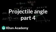 Optimal angle for a projectile part 4: Finding the optimal angle and distance with a bit of calculus