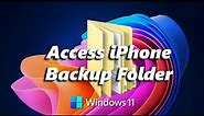 How To Access iPhone Backup Folder On Windows PC