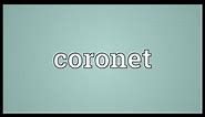 Coronet Meaning