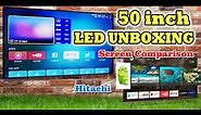 50 Inch LED TV Unboxing & Size Comparison | Hitachi