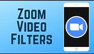 How to Use Zoom Video Filters