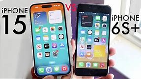 iPhone 15 Vs iPhone 6S+! (Comparison) (Review)
