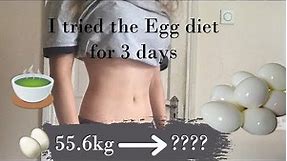 I tried the Egg Diet for 3 Days
