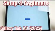 Galaxy Tab A8: How to Setup for Beginners (step by step)