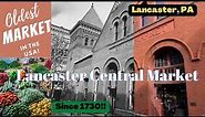Walk-Around Tour of Lancaster Central Market - the oldest running public farmer's market in USA!