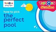 Play Tips: How to Pick the Perfect Pool | Toys"R"Us
