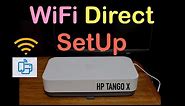 HP Tango X WiFi Direct SetUp, Wireless Printing Review !!