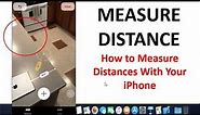 How to Measure Distances With Your iPhone