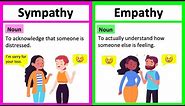 SYMPATHY vs EMPATHY 🤔. | What's the difference? | Learn with examples