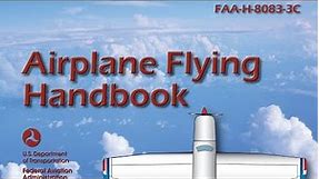 Airplane Flying Handbook CH.3 (FAA-H-8083-3C) UPDATED 2021 Audio Made For Easy Listening & Learning