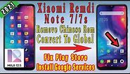 Xiaomi Redmi Note 7/7s MiUi 12.5 | China Rom Convert To Global | Install Play Store Google Services