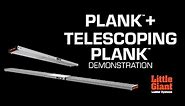 Plank + Telescoping Plank Demo | 500 lb Rated | Little Giant Ladder Systems