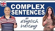Complex Sentences in English Writing - Learn How to Make Complex Sentences