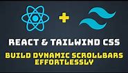Custom Scrollbars in React using Tailwind CSS: Crafting Custom Responsive Scrollbars