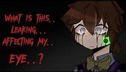 'what is this leaking affecting my eye..?' [Meme] || William Afton (angst)
