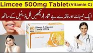 Uses of Limcee 500mg Tablet | Vitamin C | Immunity Booster | Glowing& Spotless Skin | Ascorbic Acid