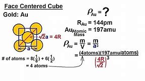 Chemistry - Liquids and Solids (29 of 59) Crystal Structure: Density of Gold