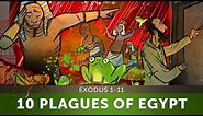 The 10 Plagues of Egypt - Exodus 1-11 | Sunday School Lesson and Bible Teaching Story for Kids