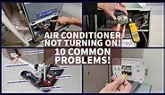 Air Conditioner Not Turning On! Nothing is Happening! 10 Common Problems!