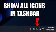 How to Always Show all Icons and Notifications on The Taskbar in Windows 11