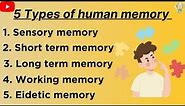 5 types of memory psychology | Human memory | Psychology class 11🧠🧠