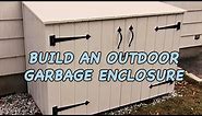 Build an Outdoor Garbage Enclosure