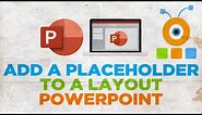How to Add a Placeholder to a Layout in PowerPoint