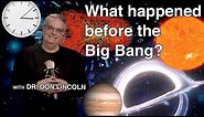 What happened before the Big Bang?
