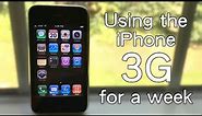 Using the iPhone 3G for a Week | Not a Horrible Experience