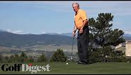 Putting Guru Dave Stockton on How To Sink Putts | Putting Tips | Golf Digest