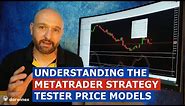 11.2) Understanding Tick Data, M1 OHLC, and Open Price Models in the MetaTrader Strategy Tester