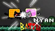 NYAN BATTLE ! (Nyan cat vs Tac Nayn)