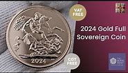 Introducing the 2024 Gold Full Sovereign Coin from The Royal Mint