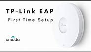 TP-Link EAP - First Time Setup