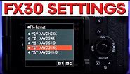 BEST FX30 VIDEO Settings – Sony FX30 Complete Setup Guide for CINEMATIC Video