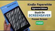 Kindle Paperwhite Signature Edition: Stuck on Screensaver? - Fixed!