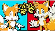 Tails and Classic Tails Play Would You Rather?