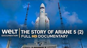 Rocket Science - The success story of Ariane 5 (Pt 2) | Full Documentary
