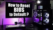 How to reset bios to default settings in 1 minute?