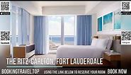 The Ritz Carlton, Fort Lauderdale