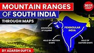 Mountain Ranges of South India | Through Maps | By Adarsh Gupta