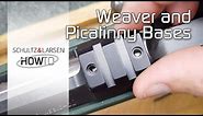 Schultz & Larsen "How To" - Mounting Weaver & Picatinny Bases