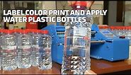 Label Color Print and Apply Water Plastic Bottles