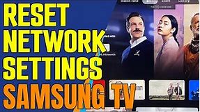 How To Reset Network Settings On Samsung Smart TV (Samsung 7 Series)